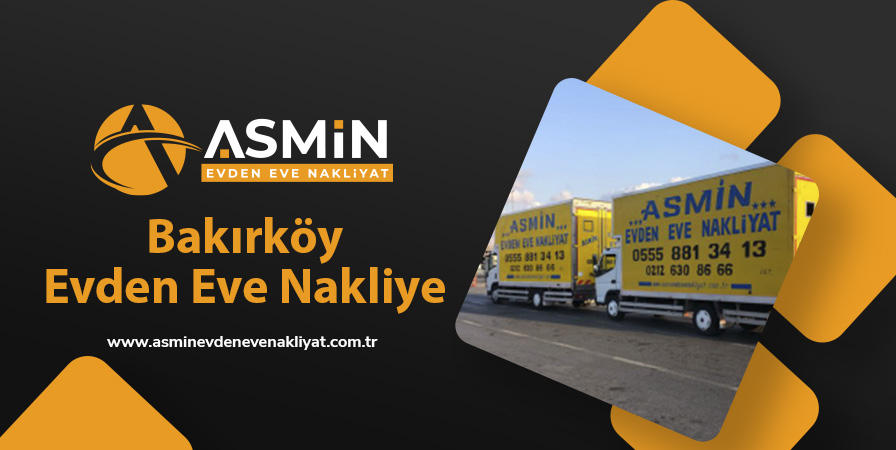 Bakırköy Evden Eve Nakliye Firması