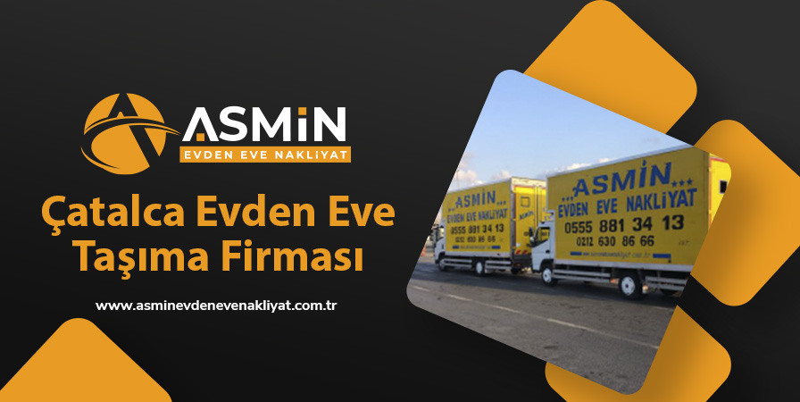 Çatalca Evden Eve Taşıma Firması